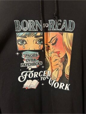 Born to read forced to work hoodie